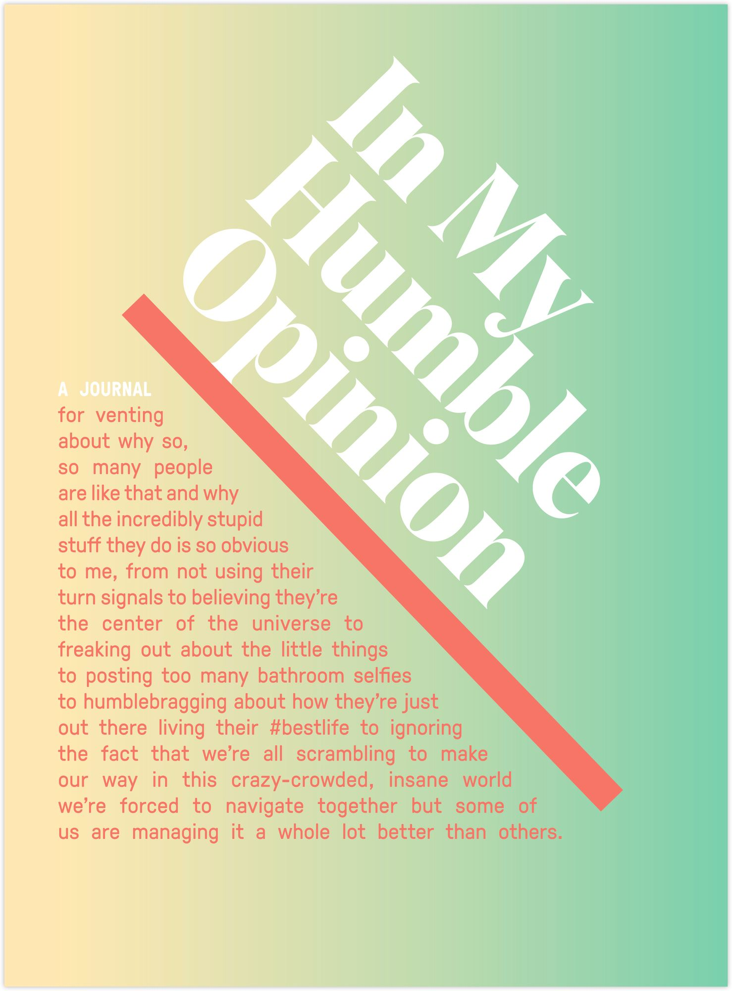 Alternative view of In My Humble Opinion Inner-Truth Journal (Ombre Version)