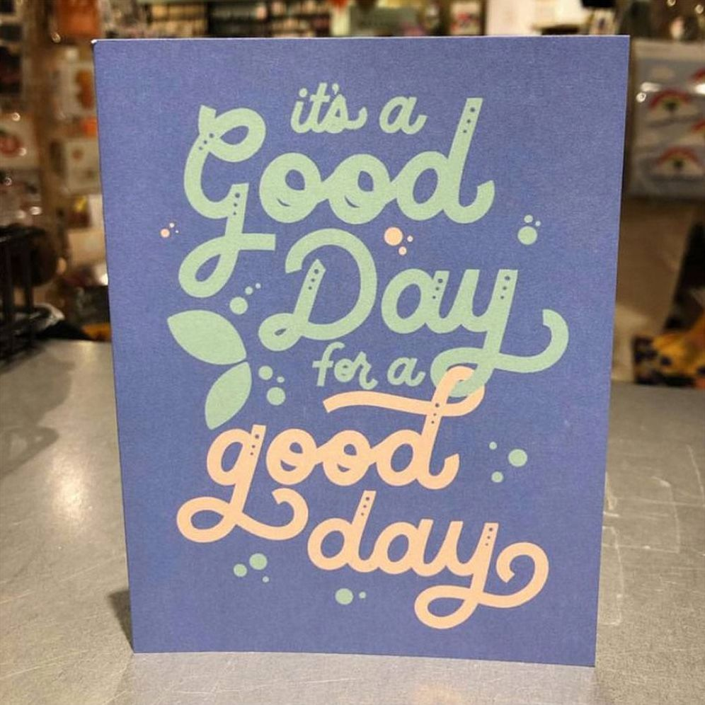 Alternative view of Good Day Encouragement Card