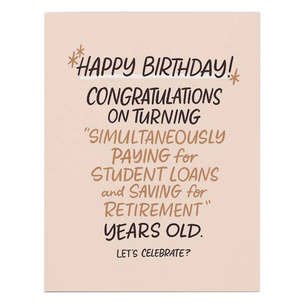 Paying For Student Loans Years Old Birthday Card - Image 2