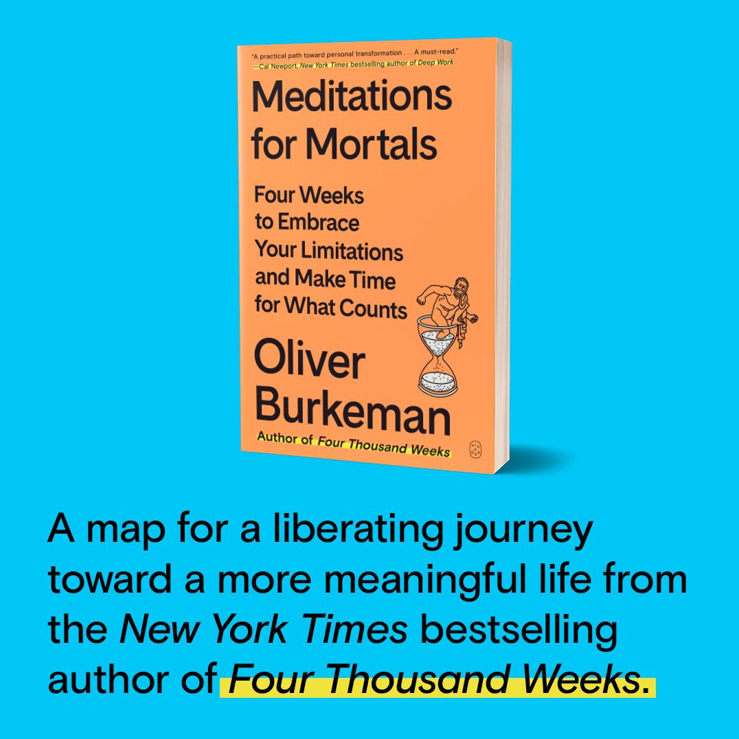 Alternative view of Meditations for Mortals: Four Weeks to Embrace Your Limitations and Make Time for What Counts